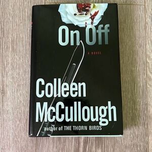 “On, Off” Hardback Book by Colleen McCullough in good condition
